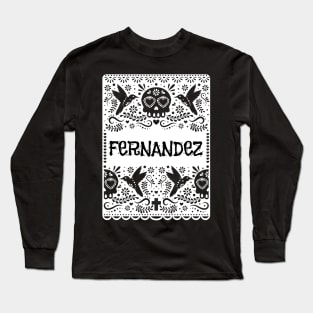 FERNANDEZ SURNAME GIFT FERNANDEZ FAMILY NAME Long Sleeve T-Shirt